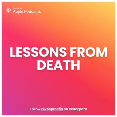 S1-07// Lessons from Death (Final Episode)