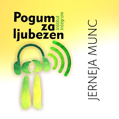 33. Jerneja Munc: Kako vračamo moč žrtvam spolne zlorabe 33. Jerneja Munc: Kako vračamo moč žrtvam spolne zlorabe