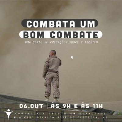 2 Timóteo - Combata o bom combate