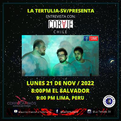 La Tertulia-SV/Presenta Entrevista con la banda CORVJE desde Santigo de Chile