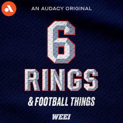 Drake Maye and the Patriots have arrived | '6 Rings & Football Things'
