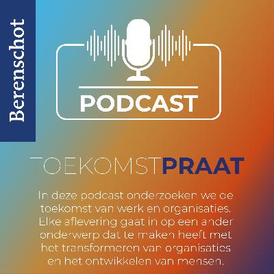 S1E4 De organisatie van de toekomst is wendbaar