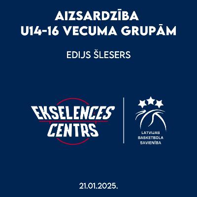 Edijs Šlesers | Aizsardzība U14-U16 vecumam