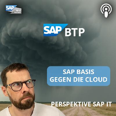 SAP Basis gegen die Cloud | Perspektive SAP IT – Juni 2025
