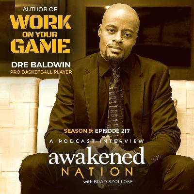 Livin' The Dream: an interview with professional basketball player, Dre Baldwin. Livin' The Dream: an interview with professional basketball player, Dre Baldwin.