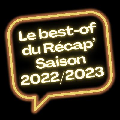 Le best-of du Récap' | Saison 2, Episode 25