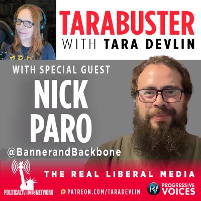Tarabuster Fridays: Welcome to Your Consequences, MAGA Voters - featuring Nick Paro Tarabuster Fridays: Welcome to Your Consequences, MAGA Voters - featuring Nick Paro