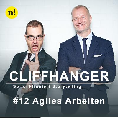 #12 Agiles Arbeiten – CLIFFHANGER. So funktioniert Storytelling