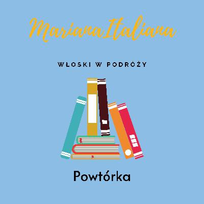 Włoski W Podróży 5 - Powtórka