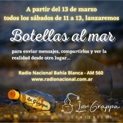 BOTELLAS AL MAR - Programa del 13 de Marzo de 2021 BOTELLAS AL MAR - Programa del 13 de Marzo de 2021