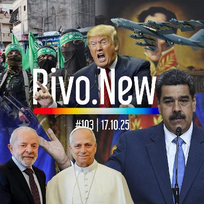 TRUMP AMEAÇA O HAMAS, LULA ENCONTRA PAPA LEÃO XIV E NOVA TENSÃO NA VENEZUELA | RivoNews #103 - 17/10