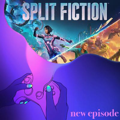 55. Split Fiction