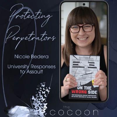 Protecting Perpetrators: Nicole Bedera on University Responses to Assault