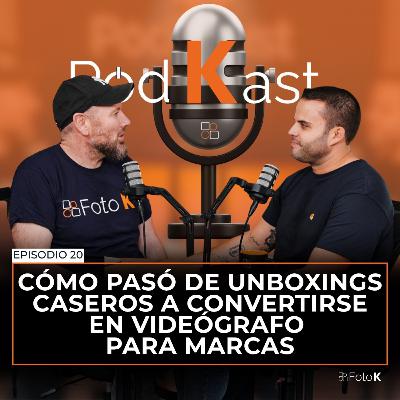 Cómo Wow Pablo pasó de Unboxings caseros a convertirse en Videógrafo para Marcas - Episodio 20