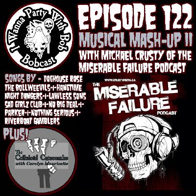 Episode 122 - Musical Mash-Up II with Michael Crusty (Miserable Failure Podcast) Episode 122 - Musical Mash-Up II with Michael Crusty (Miserable Failure Podcast)