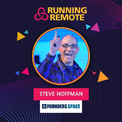Steve Hoffman, CEO of Founders Space
