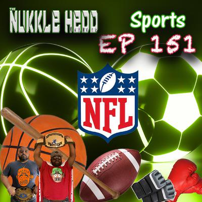 NuKKle HeDD Sports Ep151 9-10-25 - NFL week 2 Mayweather vs Tyson? #sportstalkpodcast