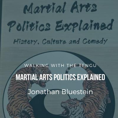 Martial Arts Politics Explained Martial Arts Politics Explained