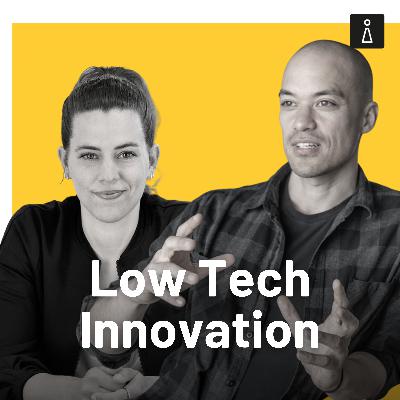Low Tech Innovation