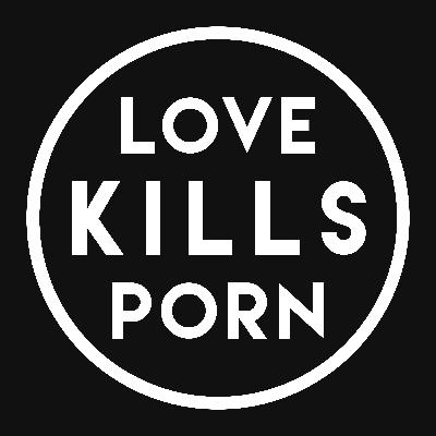 Ep. 06: Love Kills Porn Ep. 06: Love Kills Porn