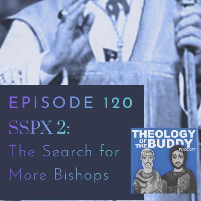 SSPX 2: The Search for More Bishops SSPX 2: The Search for More Bishops