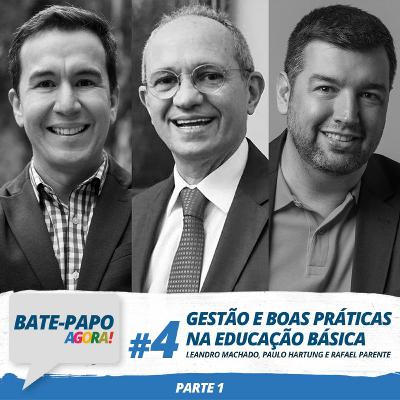 #4 Gestão e Boas Práticas na Educação Básica - parte 1