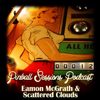Episode #12 - Eamon McGrath and Scattered Clouds Episode #12 - Eamon McGrath and Scattered Clouds