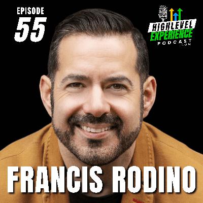 From Corporate Life to Entrepreneurial Success with Francis Rodino