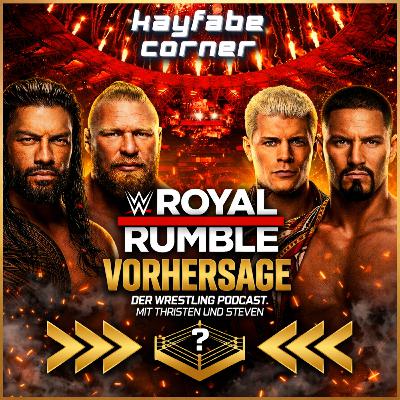 #38 Unsere WWE Royal Rumble 2026 Predictions: Gibt es ein Durcheinander?