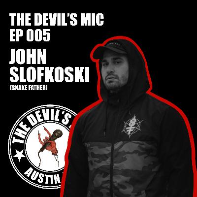 EP 005 | John Slofkoski of SNAKE FATHER Interview
