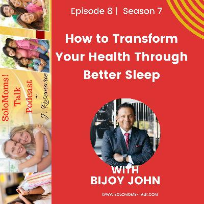 How to Transform Your Health Through Better Sleep w/ Bijoy John