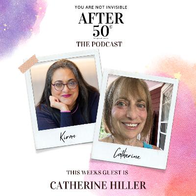Still Here, Still High: Catherine Hiller on Ageing Boldly and Living Louder (S9 E8)