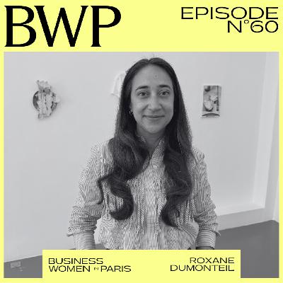 #60. Investir dans l’art, ce que l’on achète vraiment avec Roxane Dumonteil