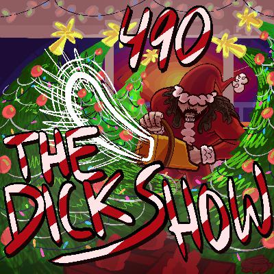 Episode 490 - Dick on Christmas Crash-Outs