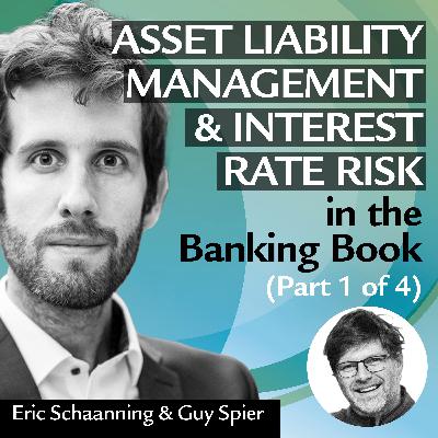 Asset Liability Management & Interest Rate Risk in the Banking Book - Part 1 of 4 Asset Liability Management & Interest Rate Risk in the Banking Book - Part 1 of 4