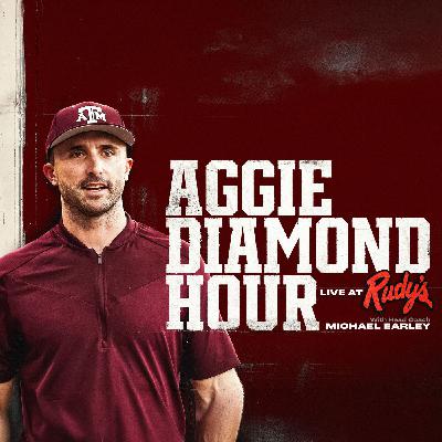 Episode 1: The Aggie Diamond Hour with Michael Earley Episode 1: The Aggie Diamond Hour with Michael Earley
