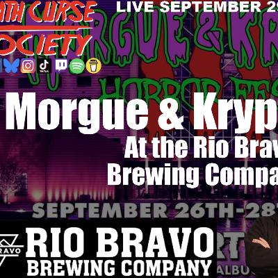 Morgue & Krypt Recap at the Rio Bravo Brewing Company | Death Curse Society