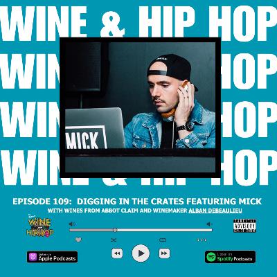 Episode 109: Digging In The Crates Featuring Mick Episode 109: Digging In The Crates Featuring Mick