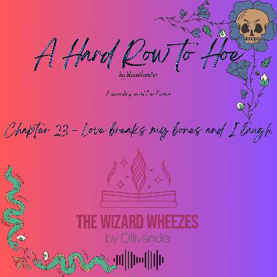 A Hard Row to Hoe - Chapter 23 A Hard Row to Hoe - Chapter 23