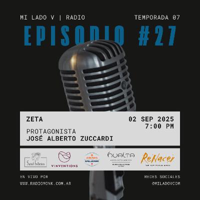 Zeta | José Alberto Zuccardi | S07E27