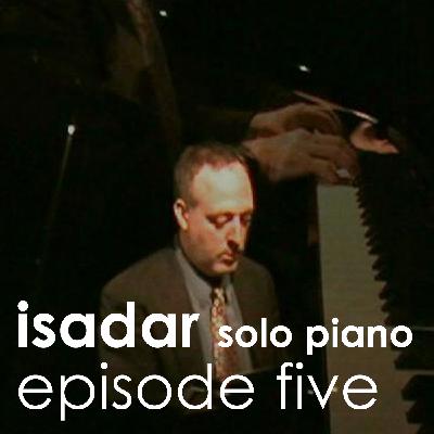 Solo Piano (Episode Five) Solo Piano (Episode Five)