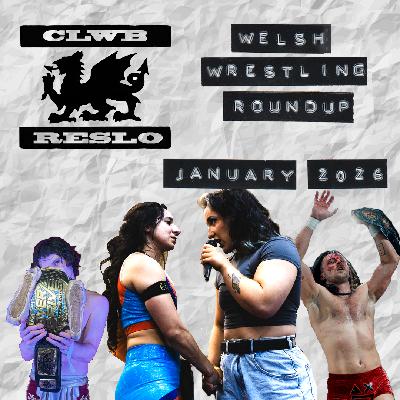 Welsh Wrestling Roundup - January 2026