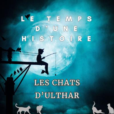 LES CHATS D'ULTHAR d'H.P. Lovecraft LES CHATS D'ULTHAR d'H.P. Lovecraft
