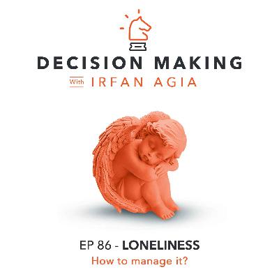 EP 86 - Loneliness