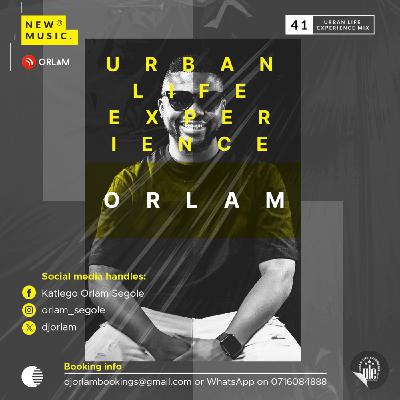 Orlam-Urban Life Experience Mix #41. Orlam-Urban Life Experience Mix #41.
