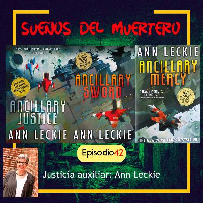 Ep. 42 Justicia Ancilar