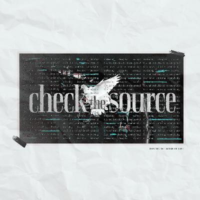 Check the Source Pt 3 I Am the Door