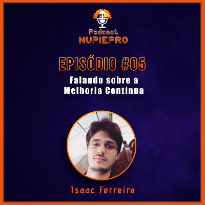 Uma breve conversa sobre a famosa Melhoria Contínua