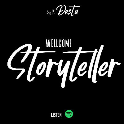 Selamat Datang Di Podcast Storyteller Selamat Datang Di Podcast Storyteller