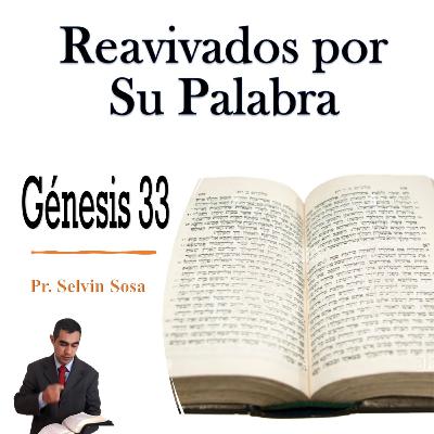 RPSP Reavivados por su Palabra - Génesis 33 - Pr. Selvin Sosa